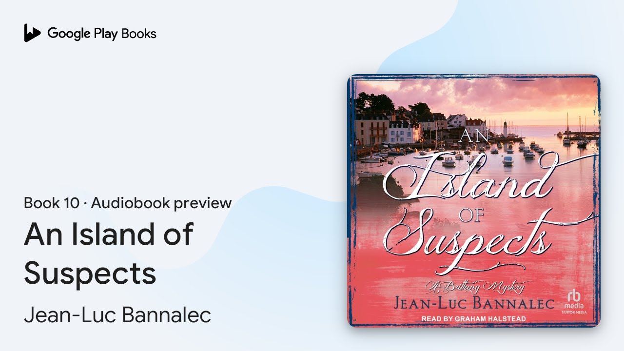 An Island of Suspects Book 10 by Jean-Luc Bannalec &middot; Audiobook preview
