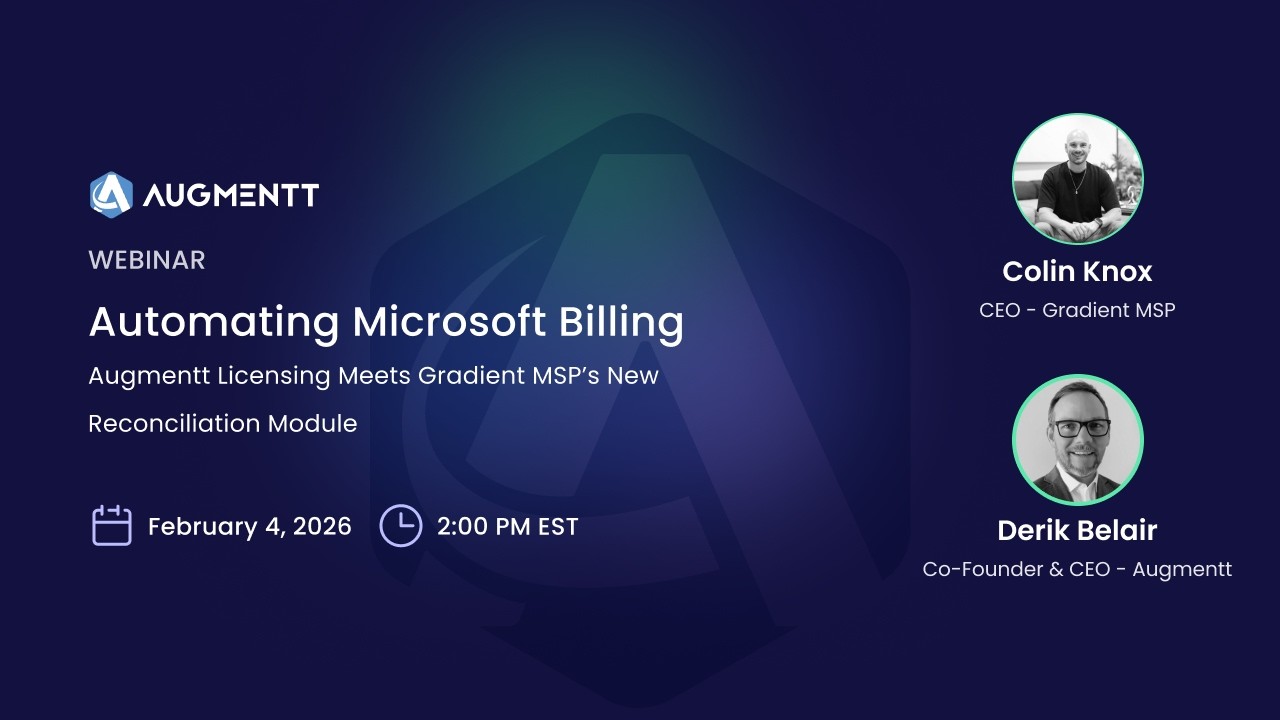 Automating Microsoft Billing: Augmentt Licensing Meets Gradient MSP’s New Reconciliation Module