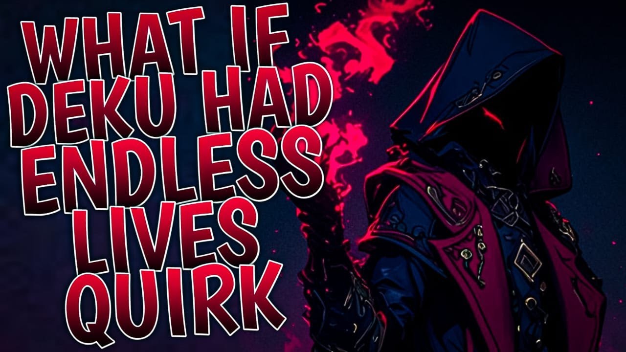 What If Deku Had Endless Lives Quirk | Part 1