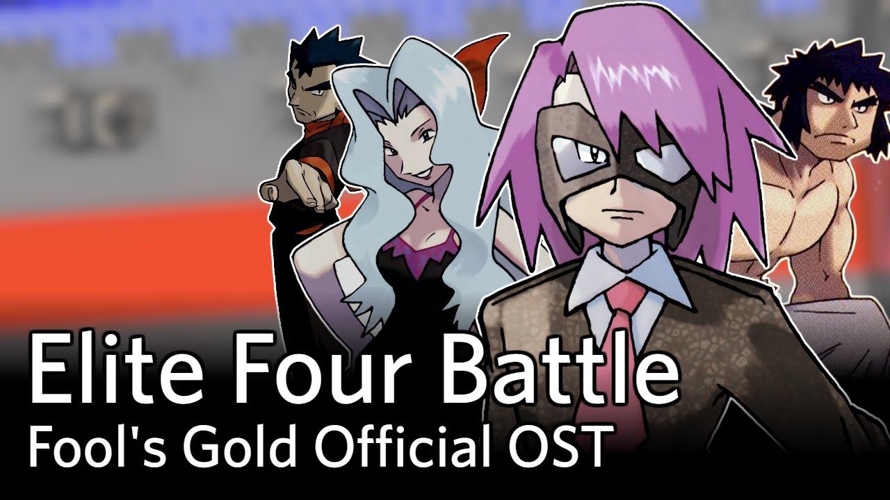 Elite Four Battle - Pokémon Fool's Gold OST