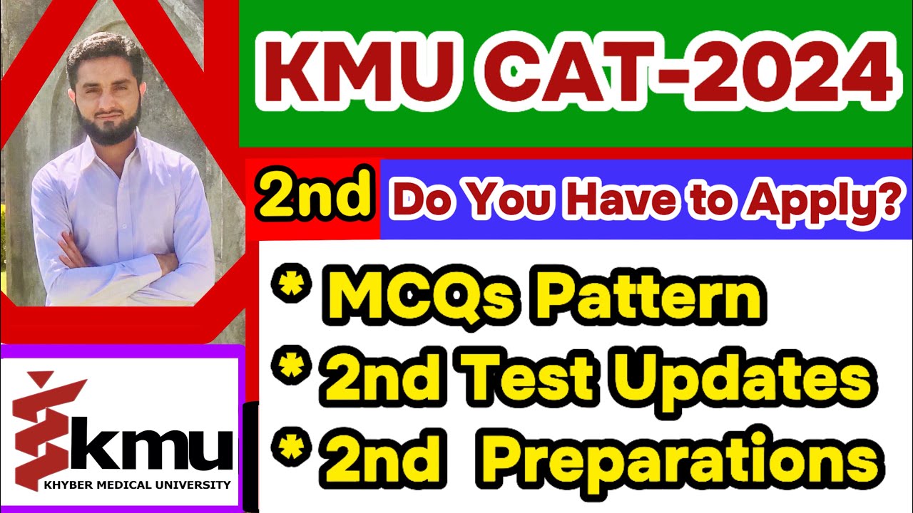 KMU-CAT 2024 Post Analysis(Must apply, 2nd test MCQs Pattern, 2nd test Preparation)