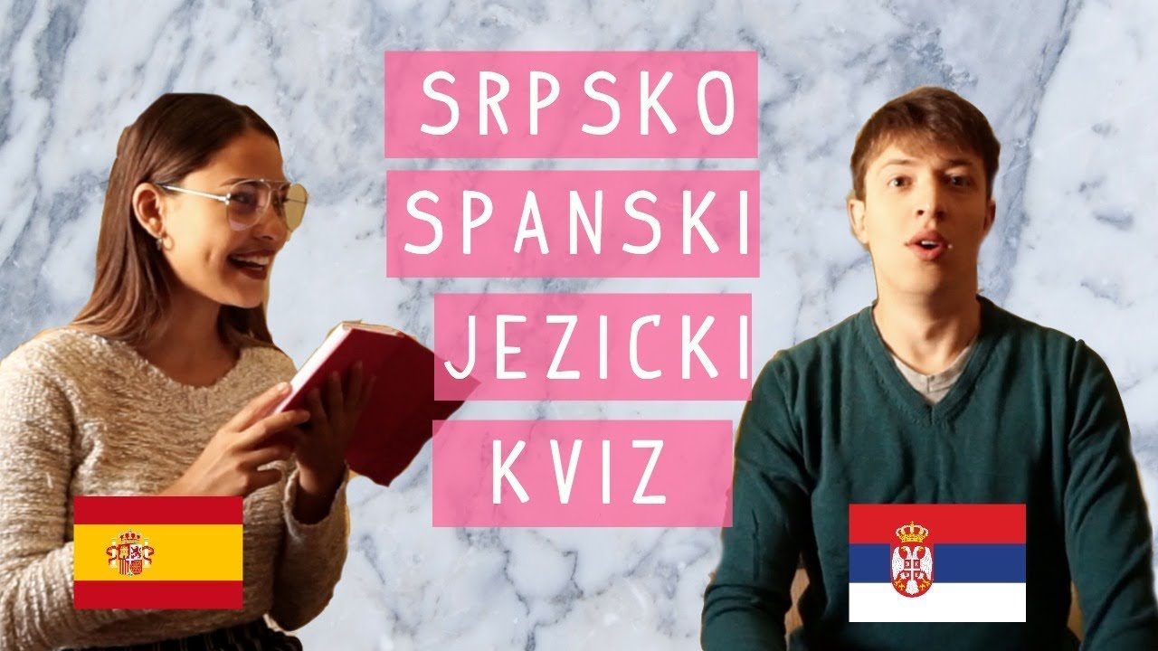 SRPSKO SPANSKI JEZICKI KVIZ! LEARNING SERBIAN AND SPANISH | JENN MARTÍN