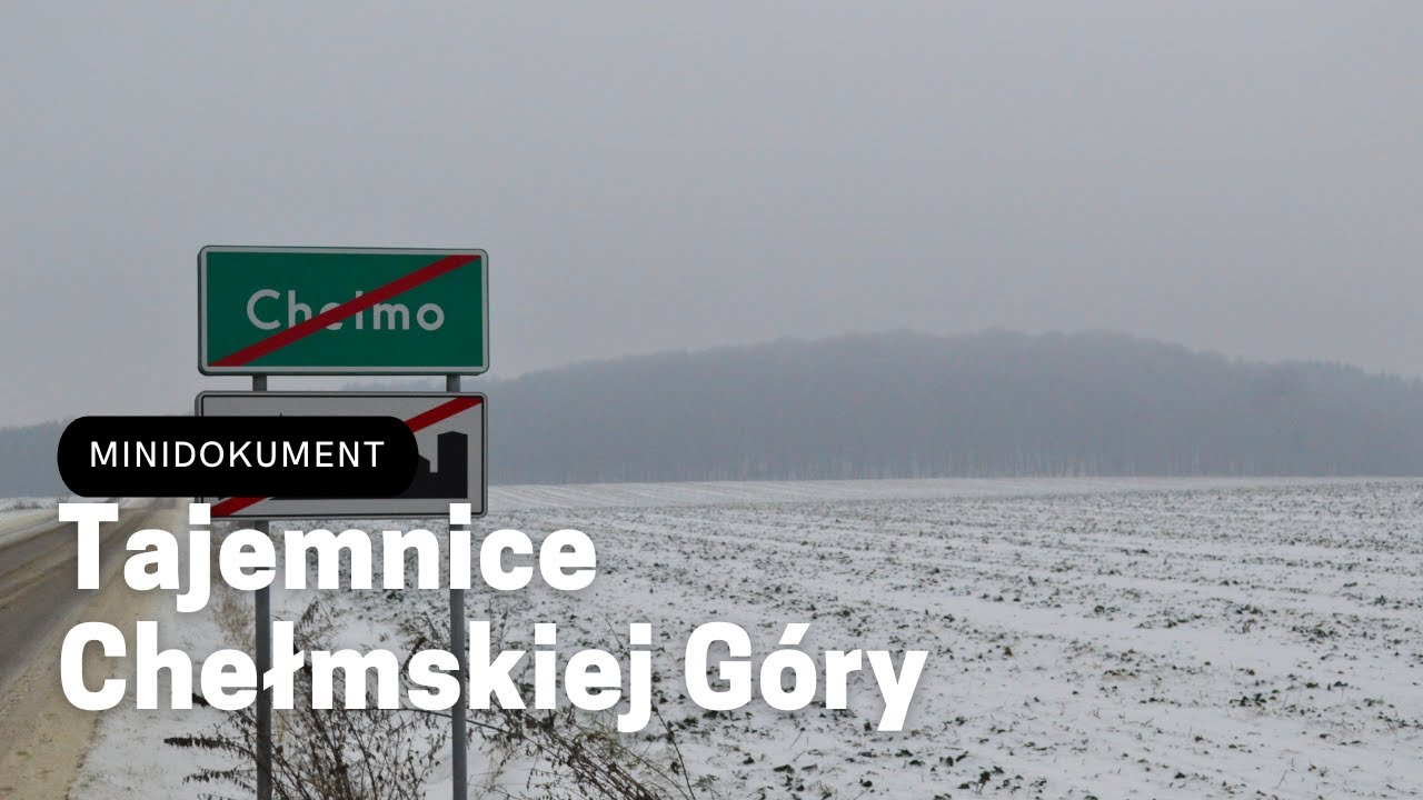 Tajemnice Chełmskiej Góry