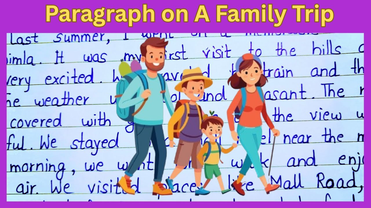 Paragraph on A Family Trip in English | Family Trip Essay for Students | Short & Easy Essay