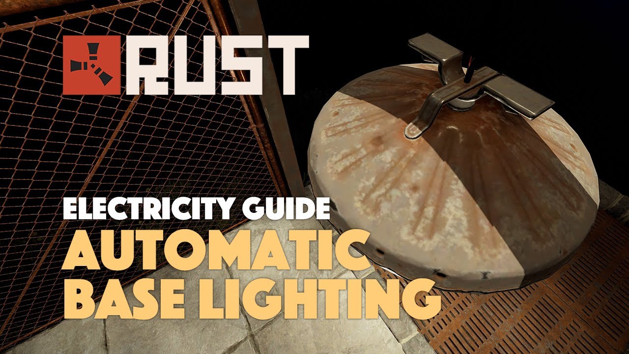 Base lighting that comes on automatically using Solar Panel and Blocker - Electricity guide - Rust