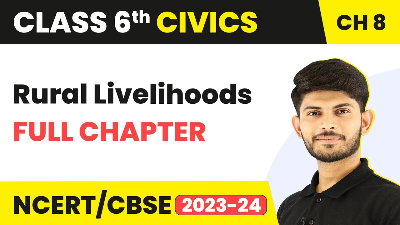 Rural Livelihoods Full Chapter Class 6 Civics | NCERT Civics Class 6 Chapter 8