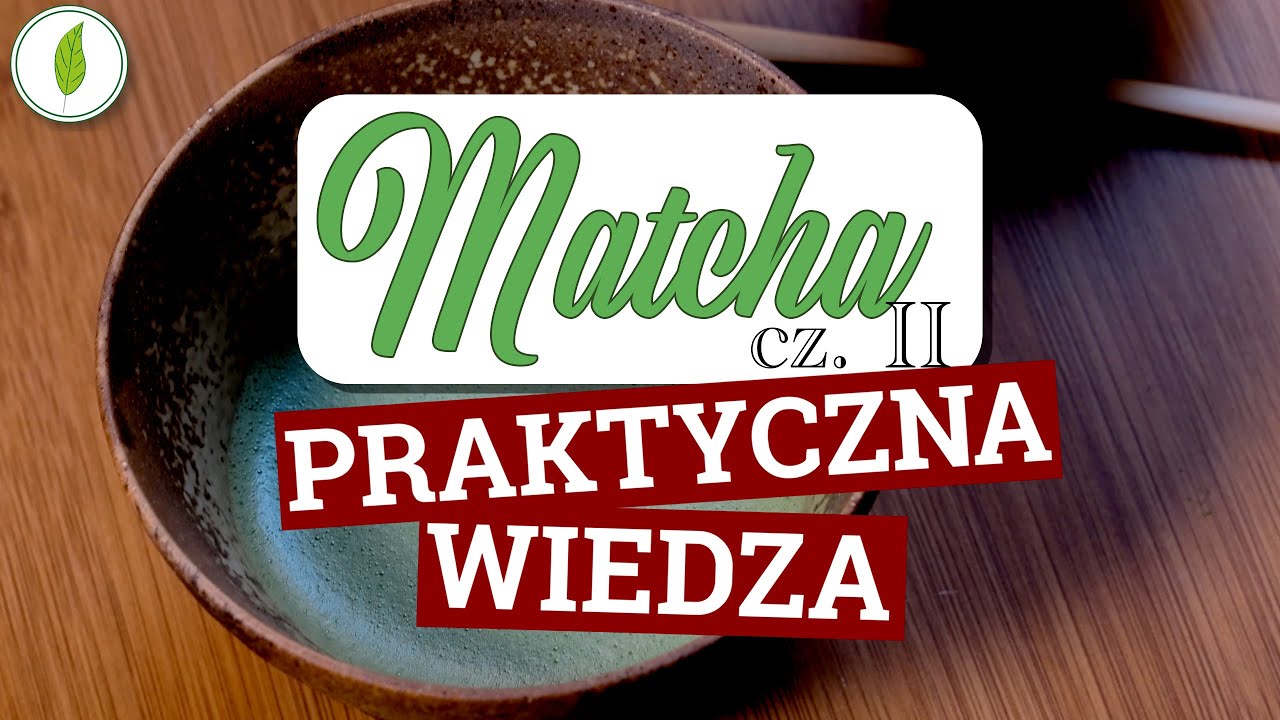 Matcha – poradnik przygotowywania
