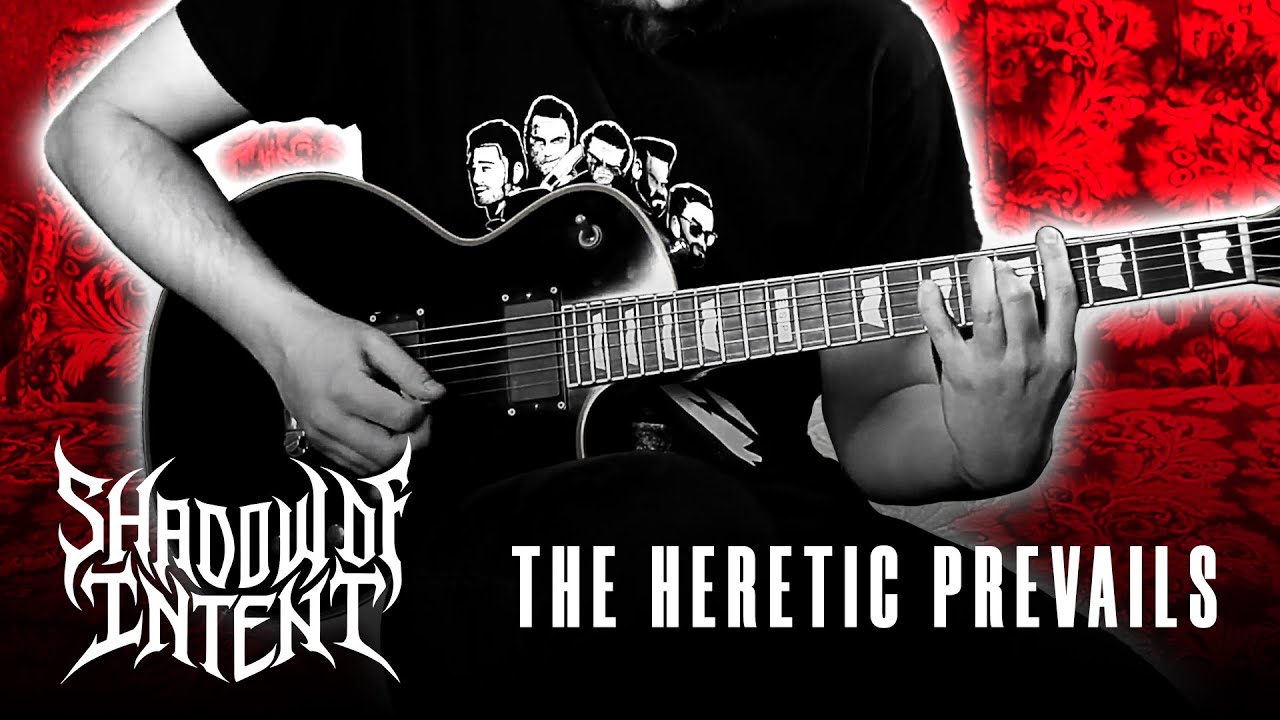 Shadow Of Intent - The Heretic Prevails (guitar cover)