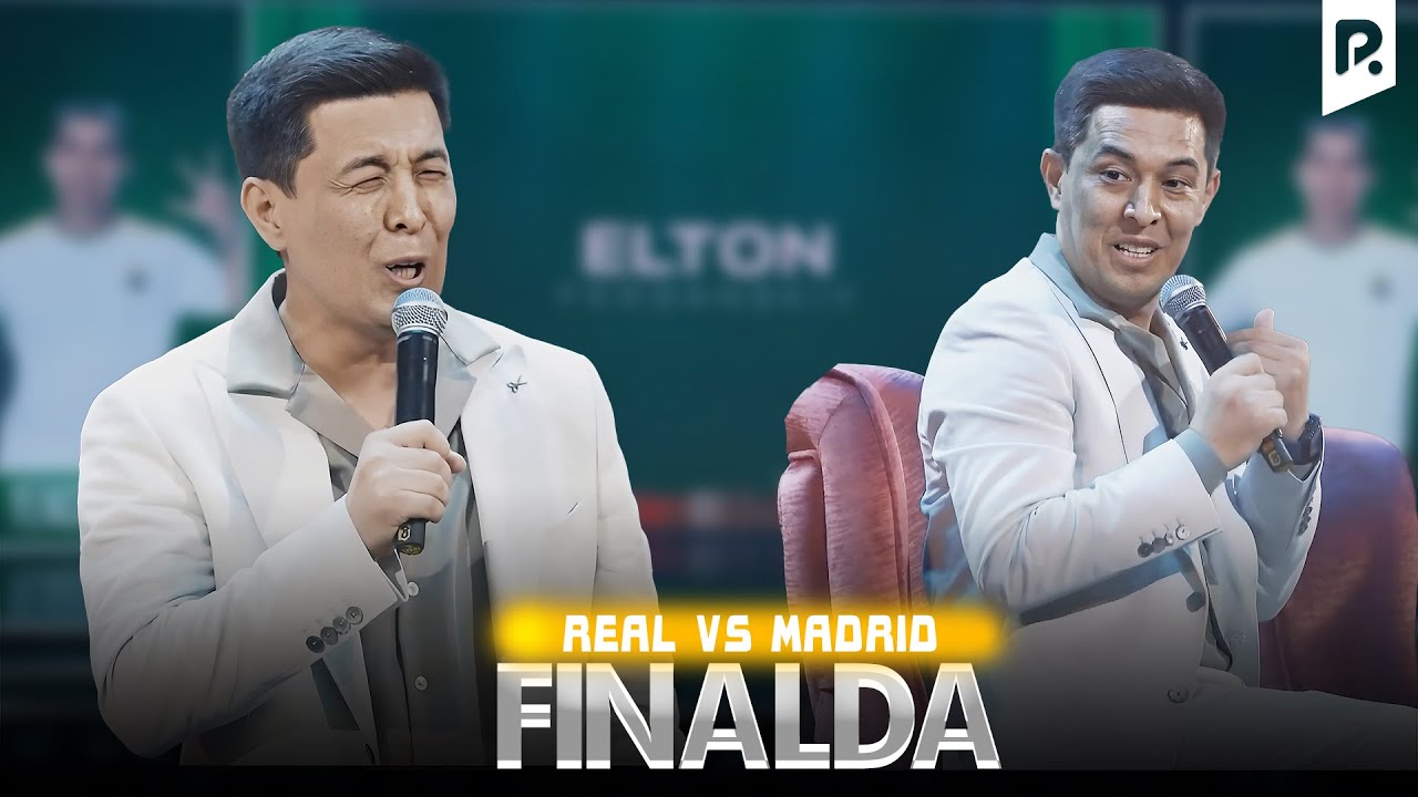 Elmurod Haqnazarov va Elton Ferganskiy - Real bilan Madrid FINALDA