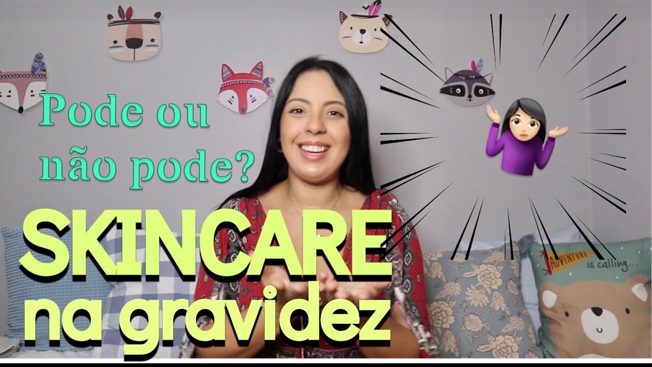 CUIDADOS COM A PELE NA GRAVIDEZ 🔸 Grávida pode usar Antidade?