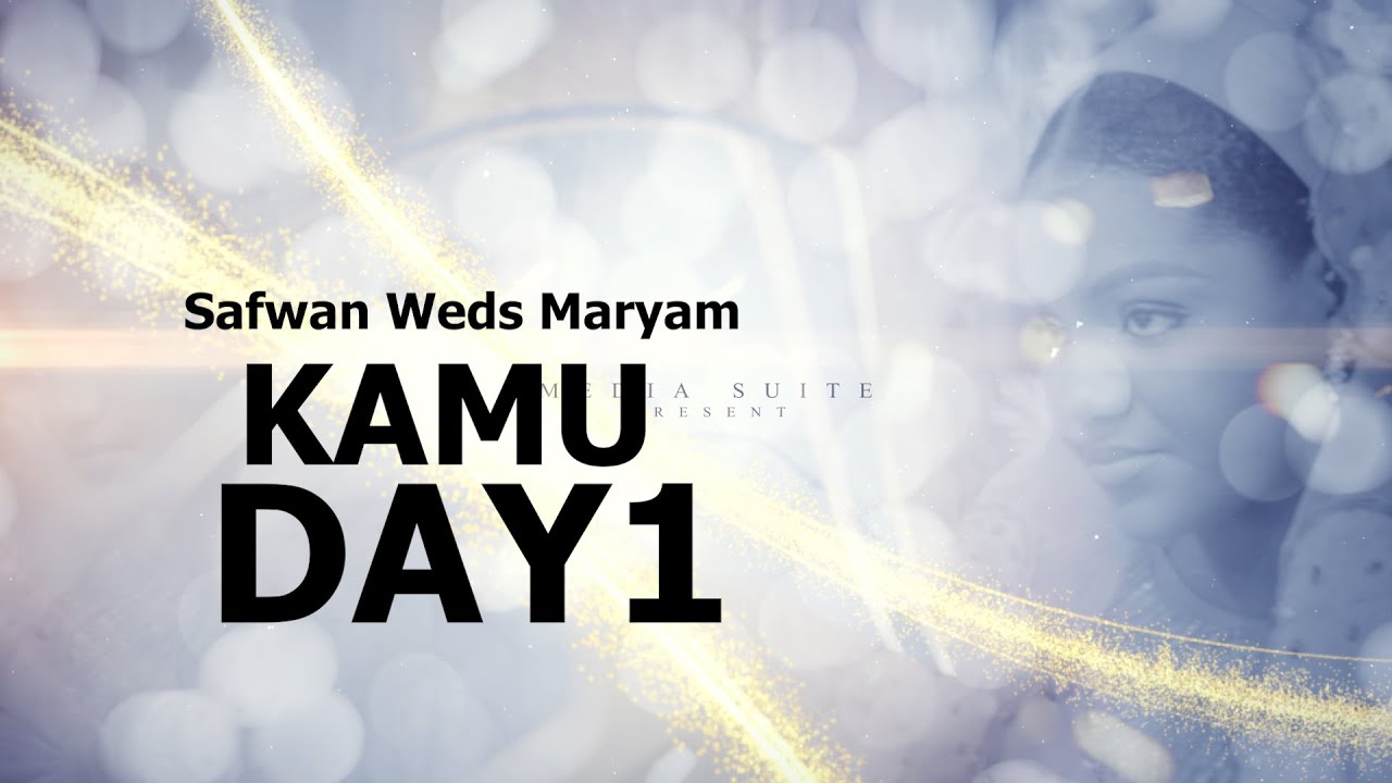 DAY 1 KAMU SAFWAN & AMARYAM