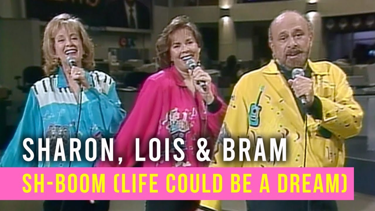 Sh-Boom (Life Could Be A Dream) | Sharon, Lois & Bram