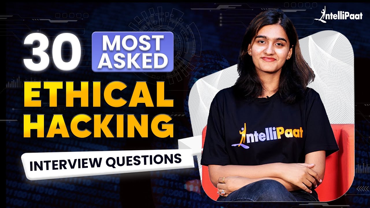 Ethical Hacking Interview Questions & Answers | Ethical Hacking Interview Preparation | Intellipaat