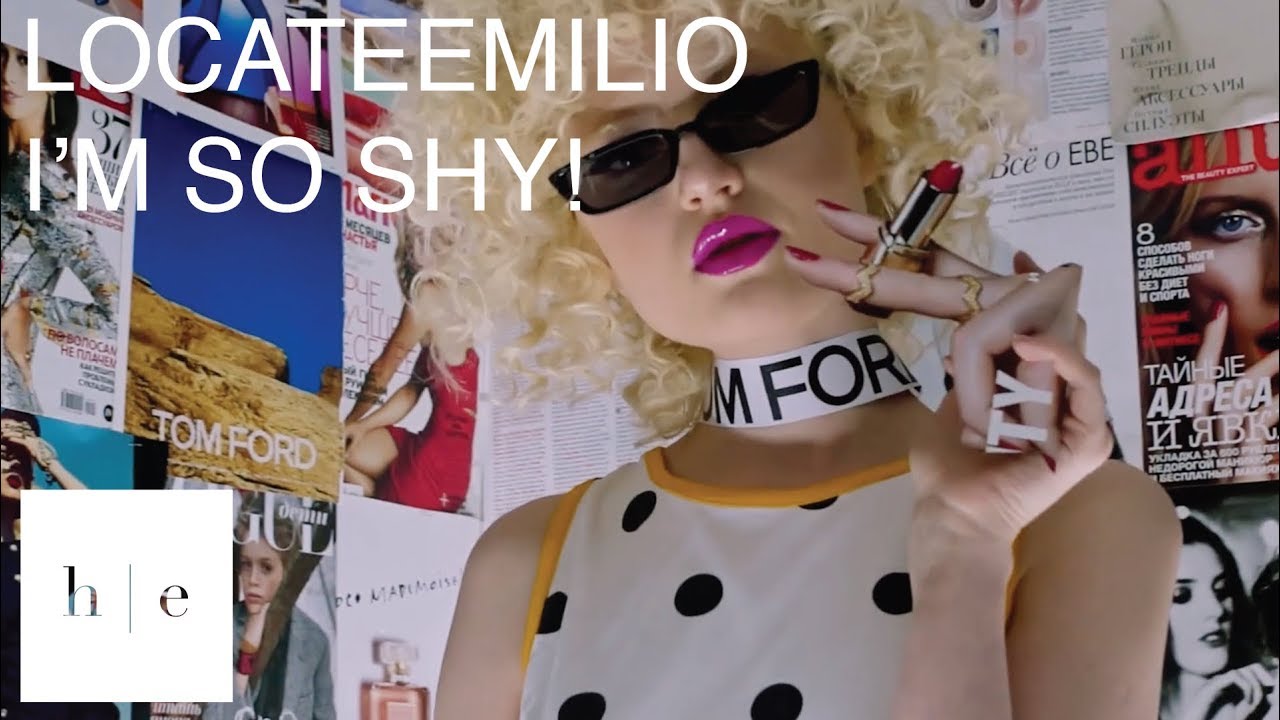 LocateEmilio - I'M SO SHY!