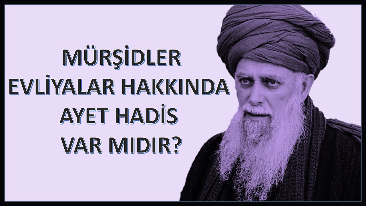 Şeyh Nazım Kıbrısi- Mürşidler, evliyalar hakkında ayet hadis var mıdır?