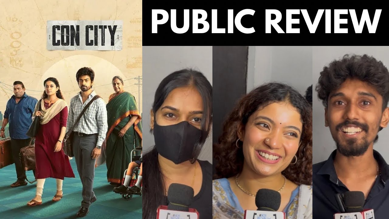 Con City - Public Review | Arjun Das | Anna Ben | Yogi Babu | Sean Roldan | Movie Review by KSReview