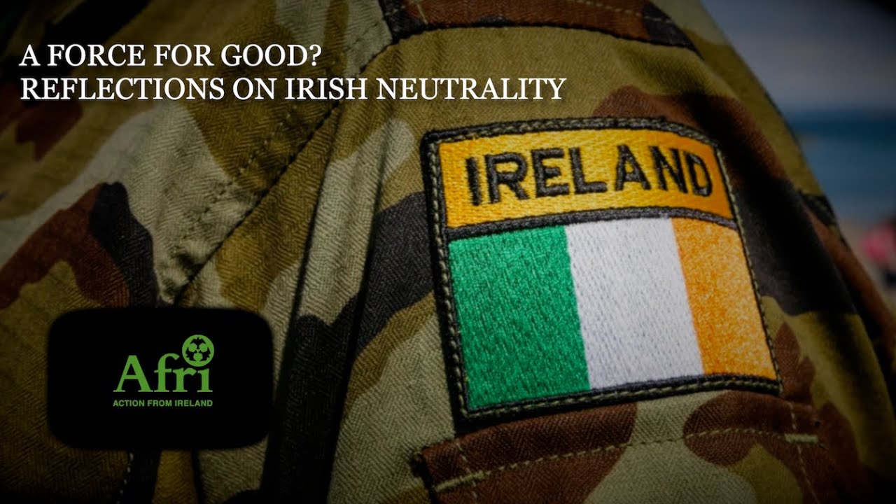 A Force For Good? Reflections On Irish Neutrality (22mins)