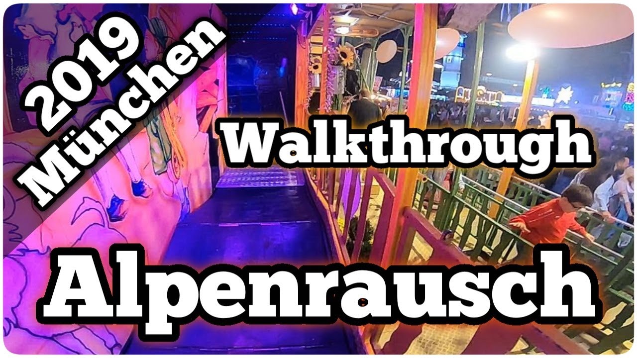 Alpenrausch - Kollmann (Walkthrough) Video Oktoberfest M&uuml;nchen 2019