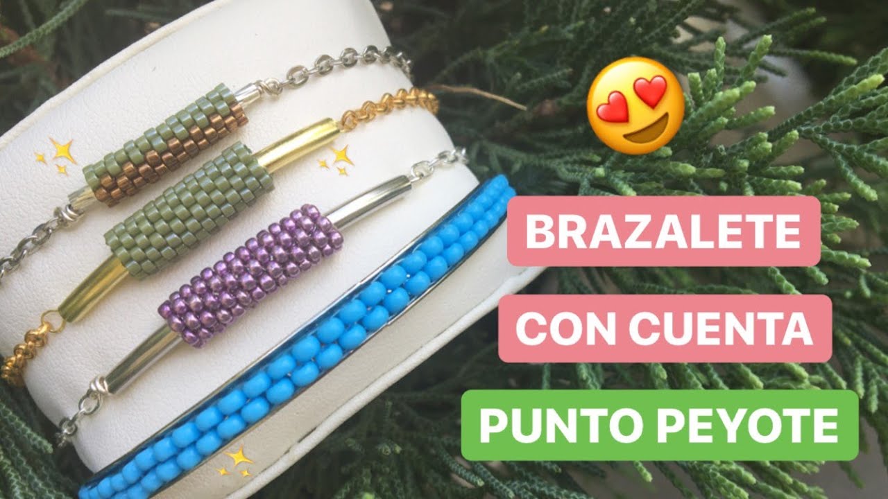 Brazaletes con CUENTA en punto PEYOTE 💍💎📿 paso a paso [BISUTERIA] 💍💎📿