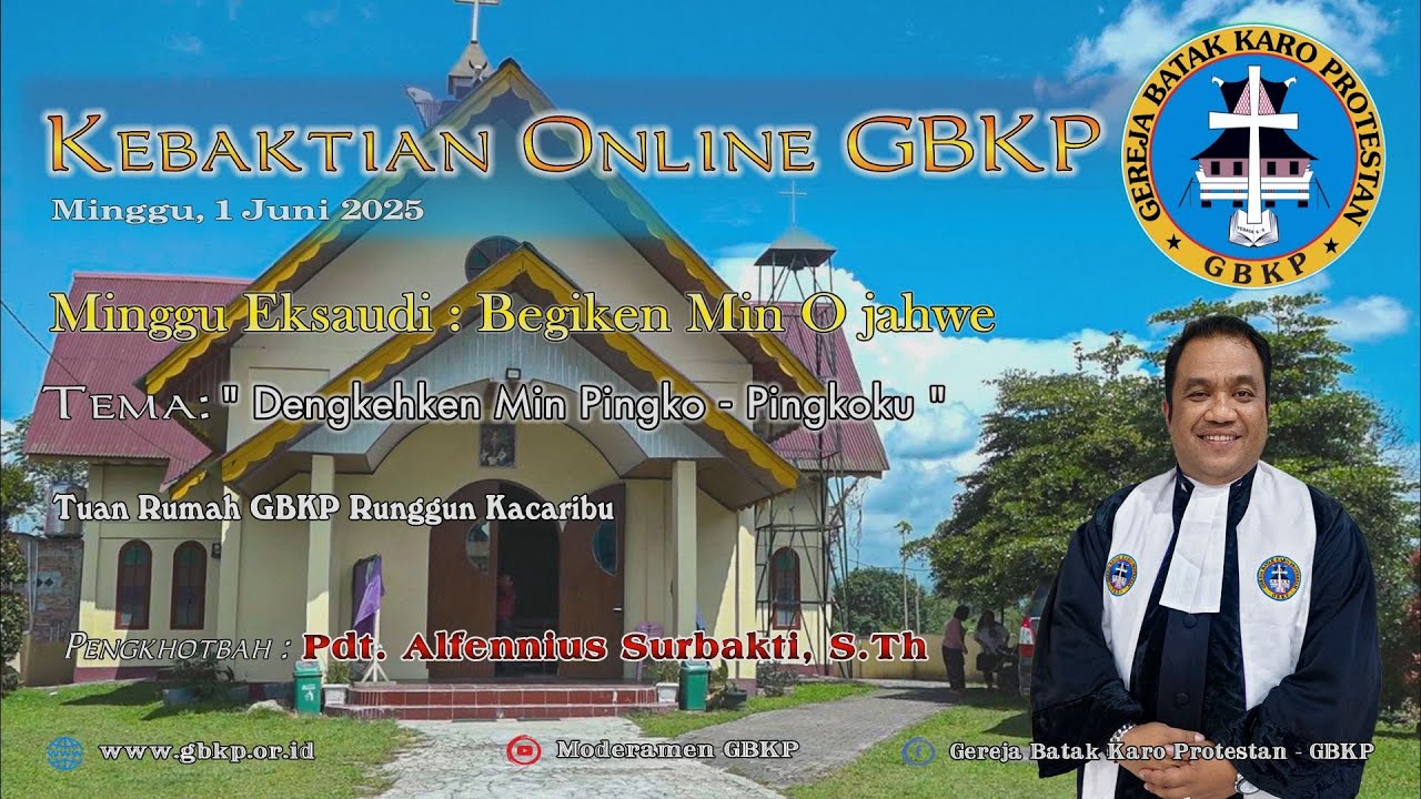 KEBAKTIAN MINGGU GBKP 01 JUNI 2025, TUAN RUMAH GBKP RUNGGUN KACARIBU
