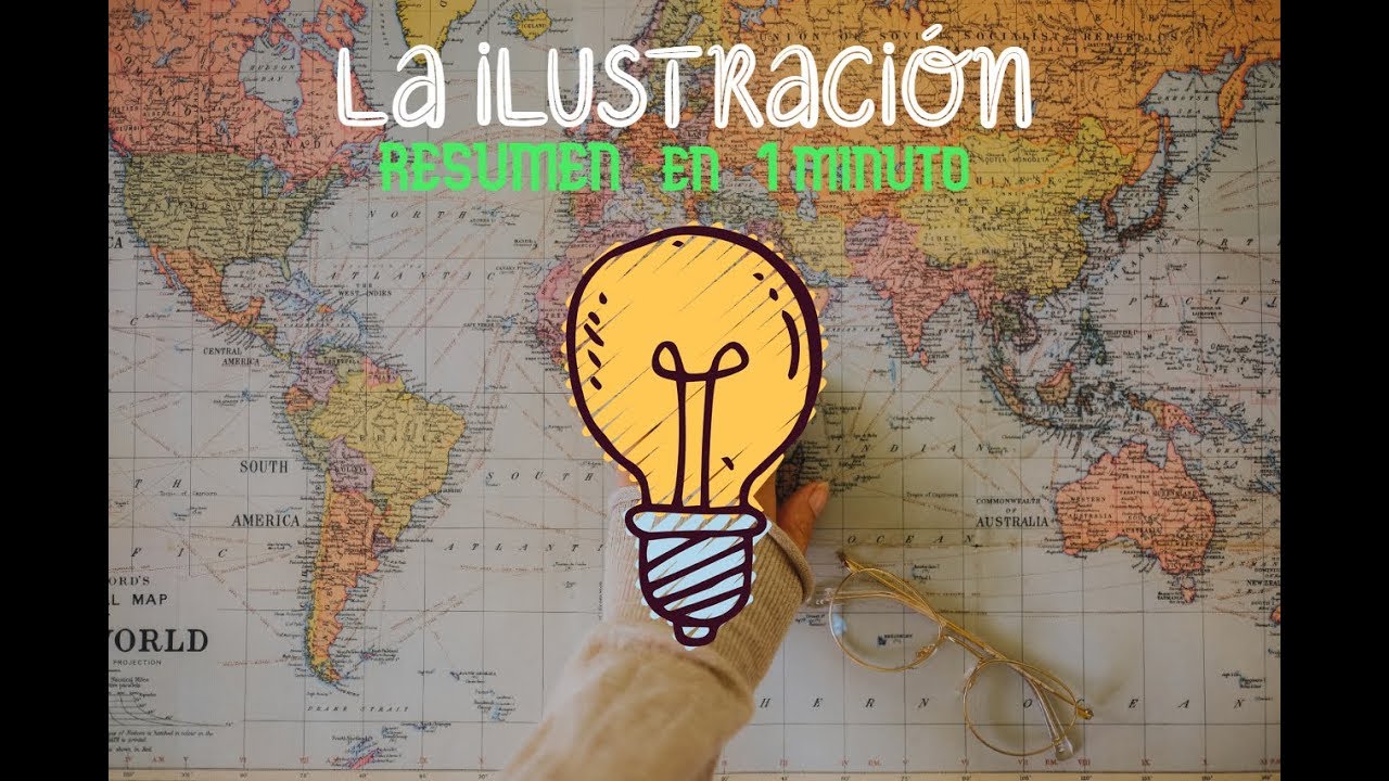 LA ILUSTRACI&Oacute;N | Resumen en 1 Minuto | Historia | #2