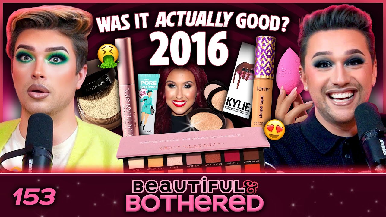 2016's Most Popular Makeup 🤯 What Were We Thinking!? | BEAUTIFUL and BOTHERED | Ep. 153