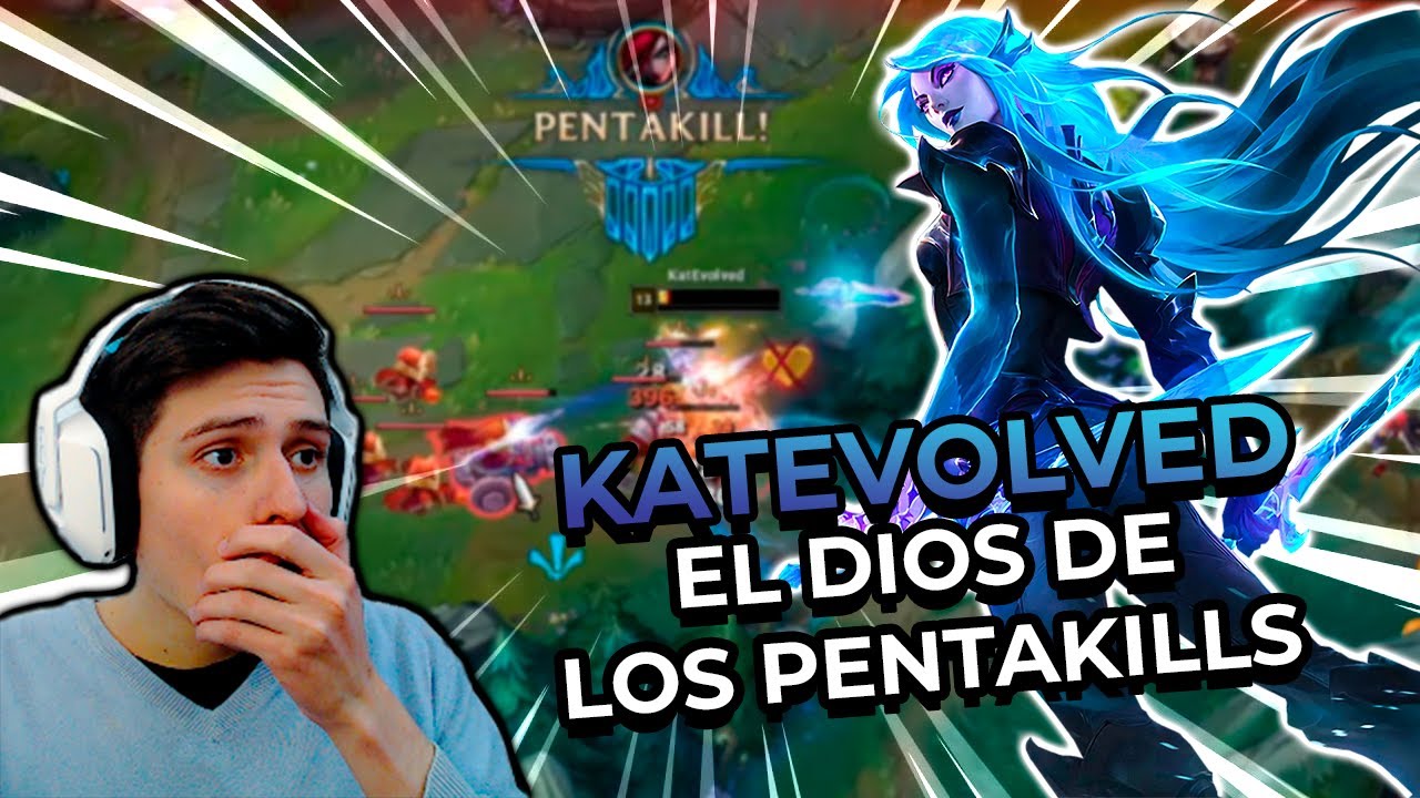 😱REACCIÓN  AL DIOS DE LOS PENTAKILLS - Katevolved - *CADA SALTO ES 1 KILL*