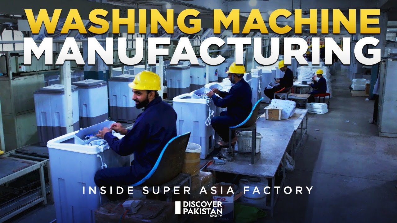Manufacturing of Washing Machine Inside Super Asia Factory | Made in Pakistan | Discover Pakistan TV