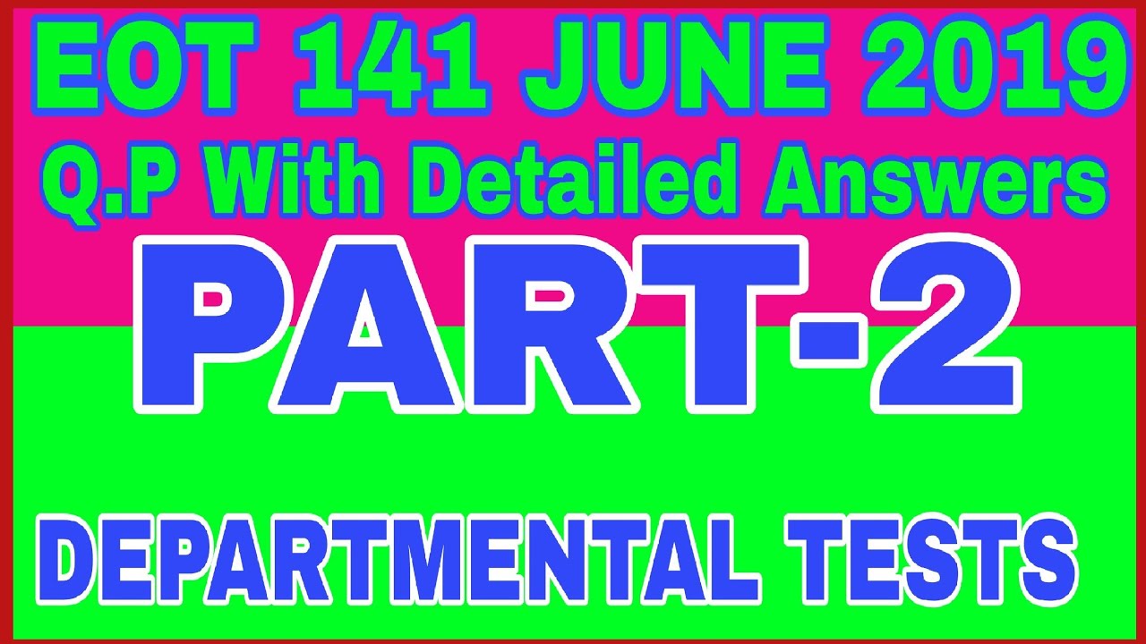 EOT 141 JUNE 2019 QUESTIONS WITH ANSWERS PART-2