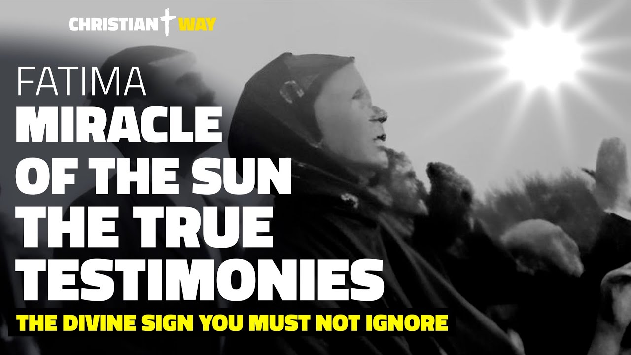 The Miracle of the Sun: The true testimonies, the divine sign you must not ignore.