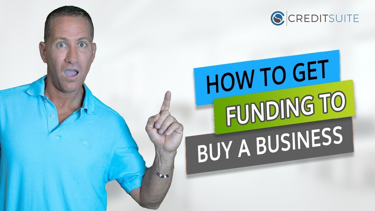 How to Get Funding to Buy a Business
