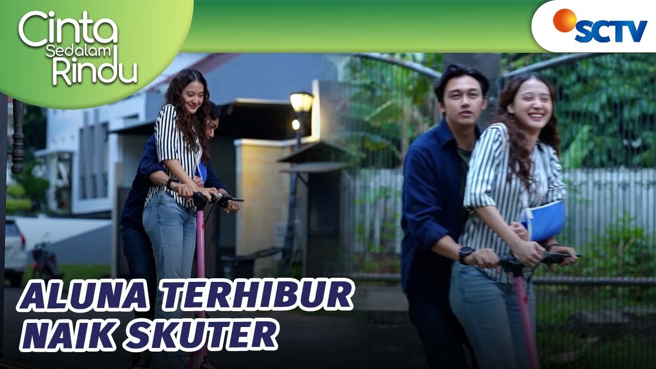 Gemes! Aksi Hibur Aluna Naik Skuter | Cinta Sedalam Rindu - Episode 75