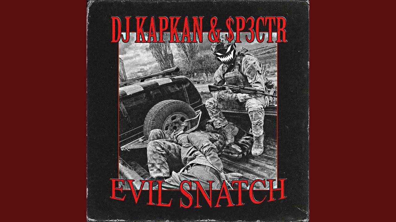 EVIL SNATCH