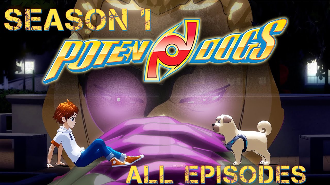 PotenDogs Animated Series Entire First Season - 4.5 Hours of #PotenDogs In One Video