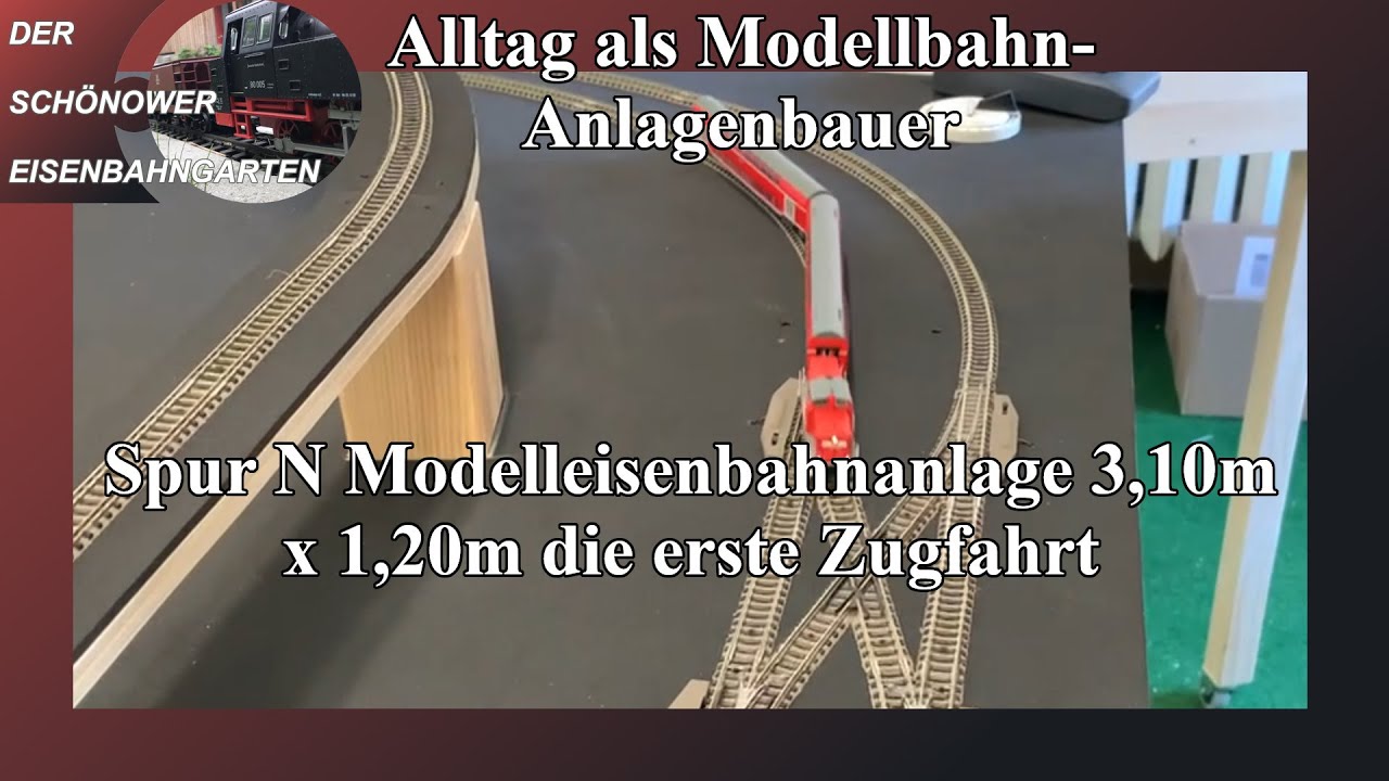 Modellbahn Anlagenbauern  Spur N Modelleisenbahnanlage 3,10m x 1,20m die erste Zugfahrt