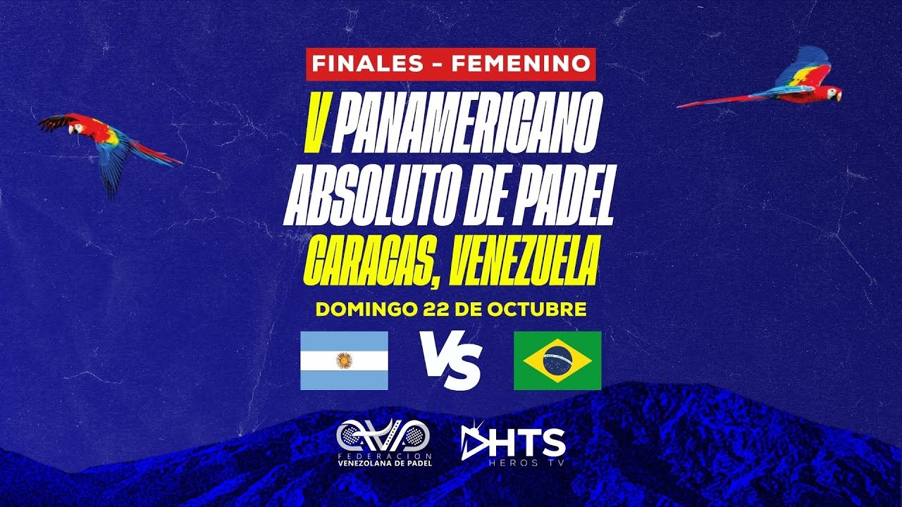 1:00PM - 🇧🇷 BRASIL VS ARGENTINA 🇦🇷 - FINAL - FEMENINO - V PANAMERICANO ABSOLUTO DE PÁDEL