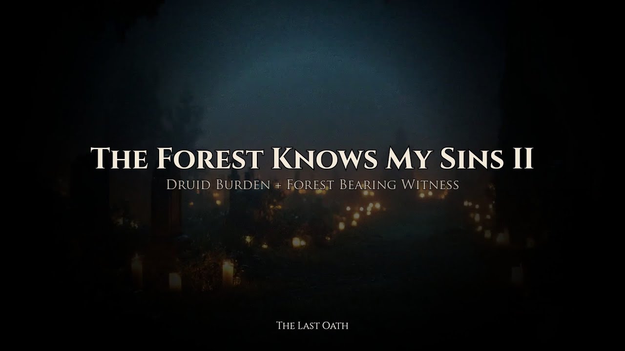 The Forest Knows My Sins II 🌲 | Druid Burden + Forest Bearing Witness | DnD Music