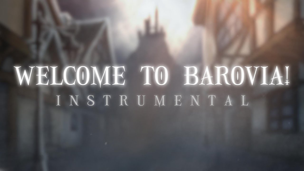 WELCOME TO BAROVIA! [Instrumetal]