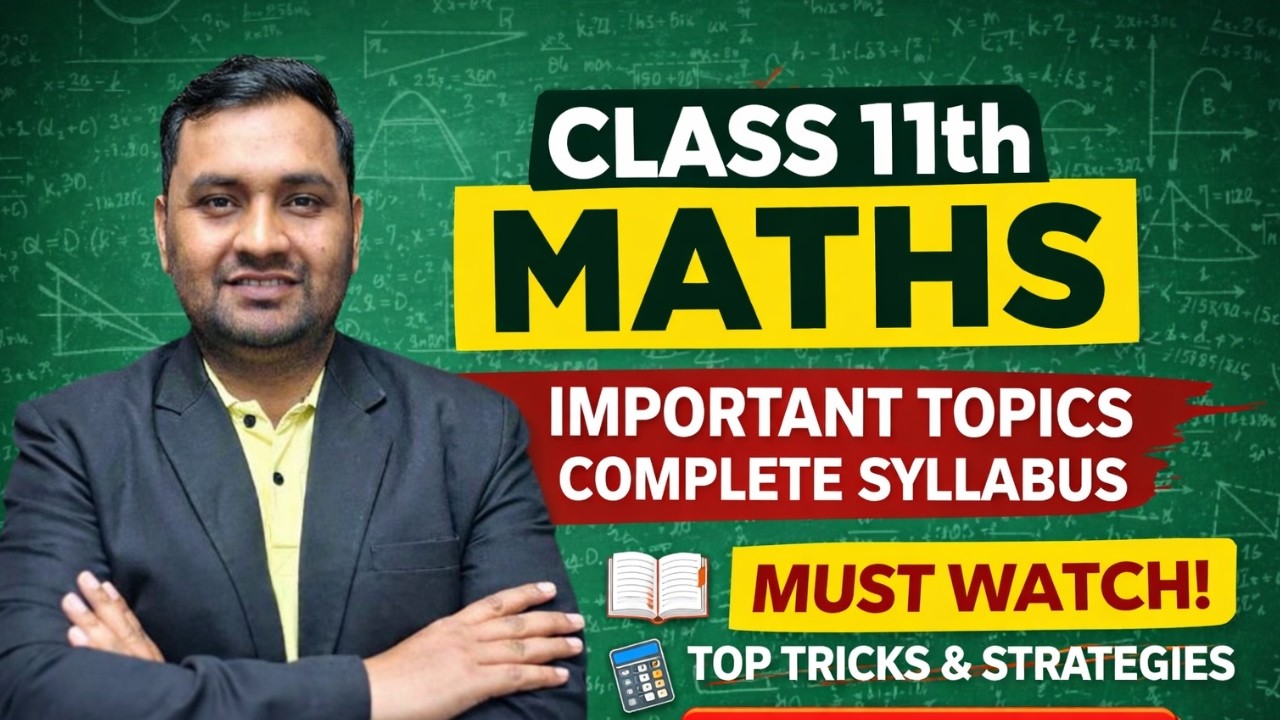 Class 11th Maths Complete Syllabus 2026 | Important Topics 🔥 Score 95%+ | Full Revision + Top Tricks