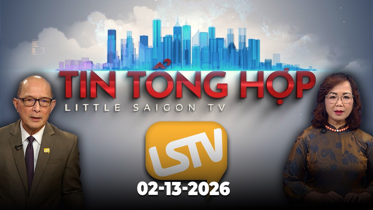 Tin Tổng Hợp LSTV (02-13-2026)