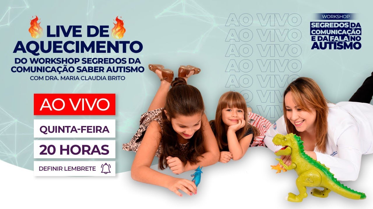 AO VIVO Live de Aquecimento Quinta-feira - Workshop Segredos da Comunicação Saber Autismo às 20H