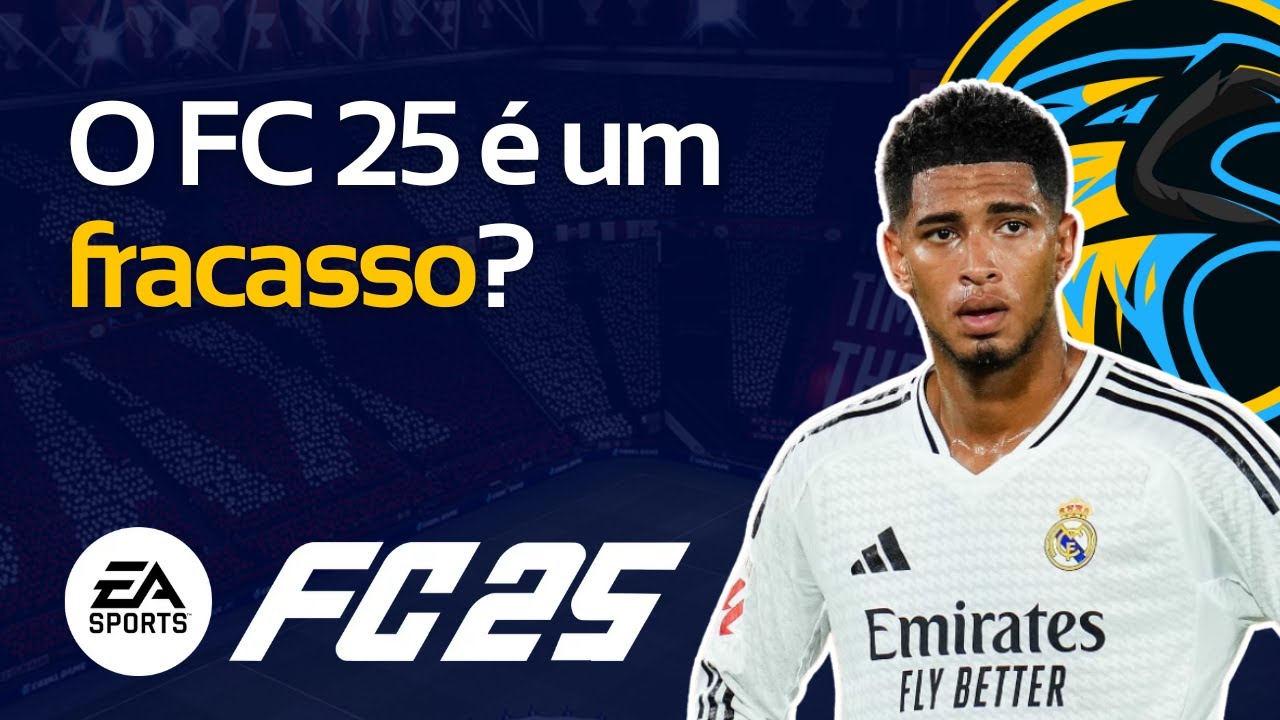 O EA Sports FC 25 &eacute; um fracasso? | Futhawks