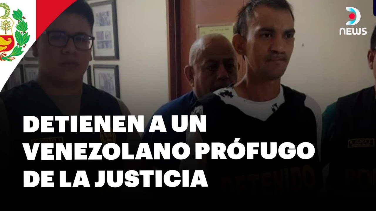 🇵🇪 La policía de Perú capturó a Antonio José Carpintero Rodríguez | DNews