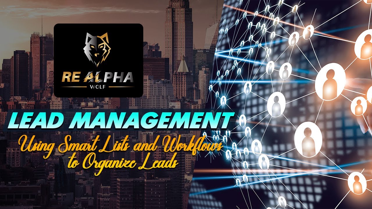 Using Smart Lists and Workflows to Organize Leads | Lead Management | REI Reply Success