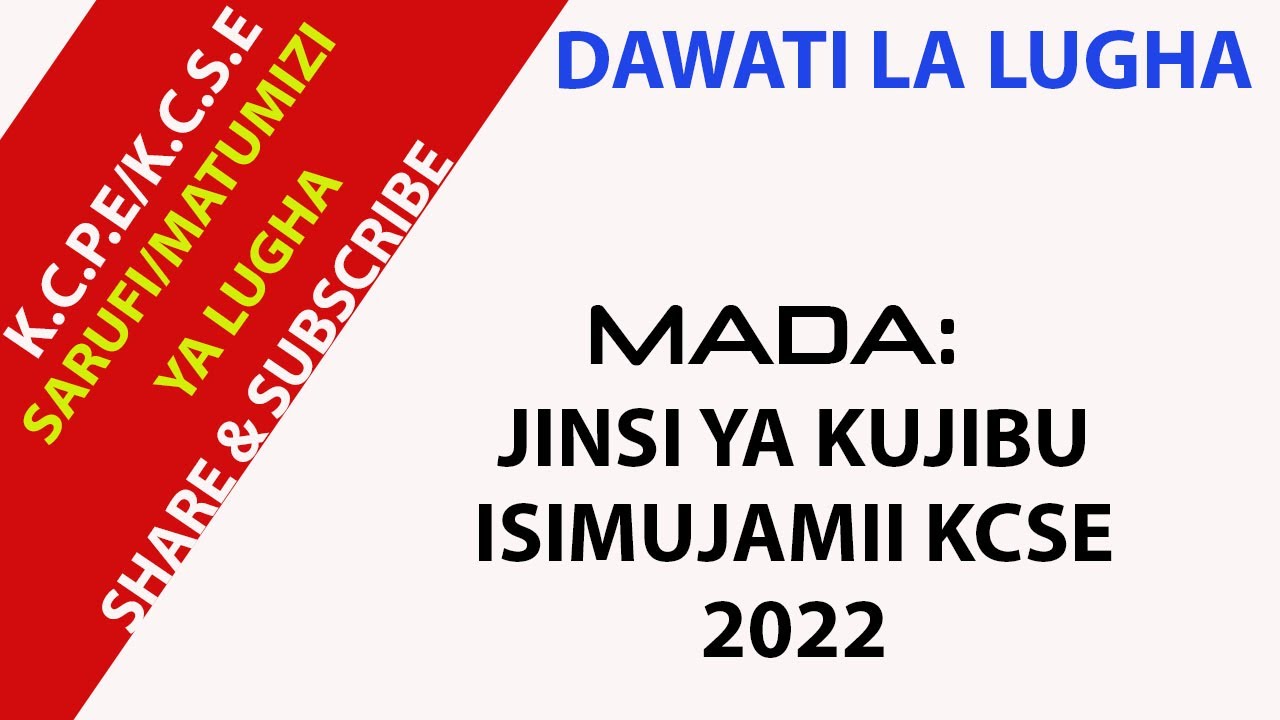 KUJIBU SWALI LA ISIMUJAMII KWA KCSE 2022