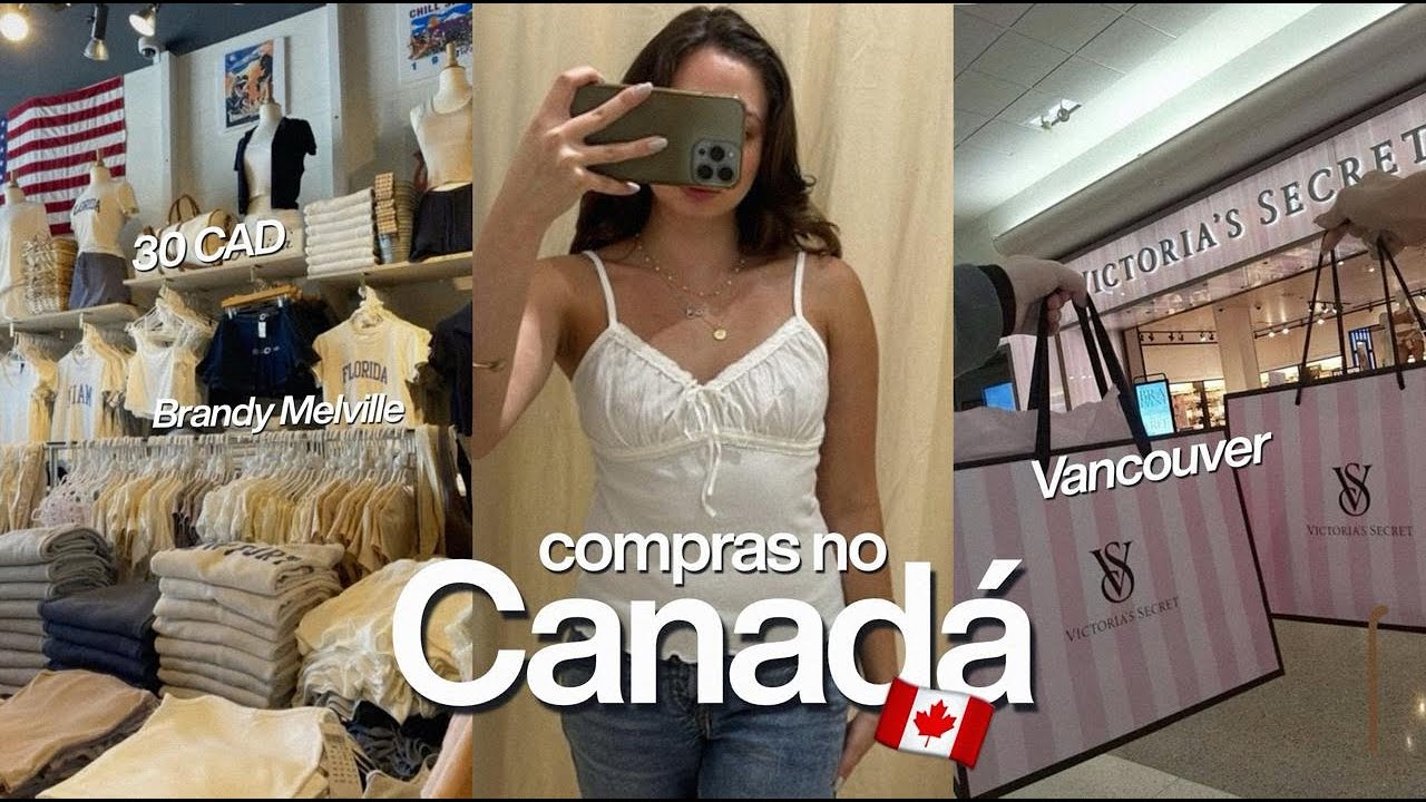 QUANTO CUSTA COMPRAR NA BRANDY MELVILLE, VICTORIA´S SECRET E WALMART NO CANADÁ? - AKEMI