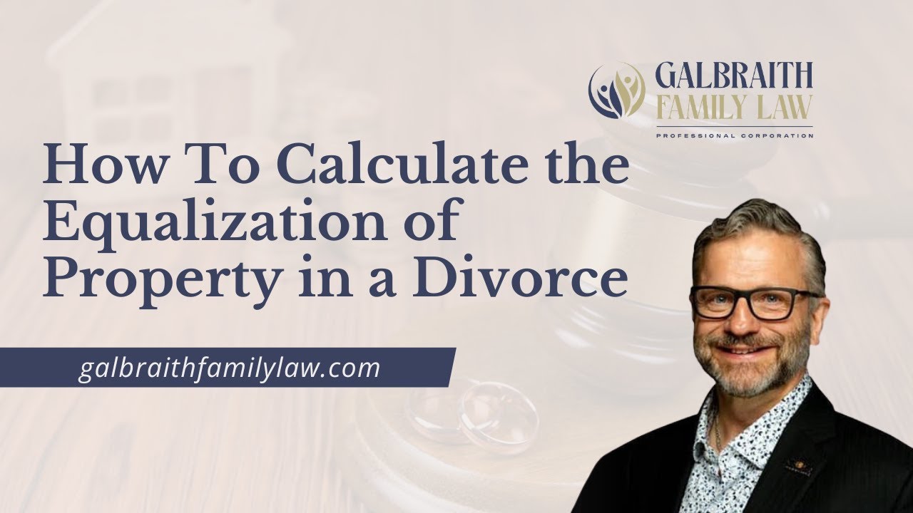 How To Calculate the Equalization of Property in a Divorce