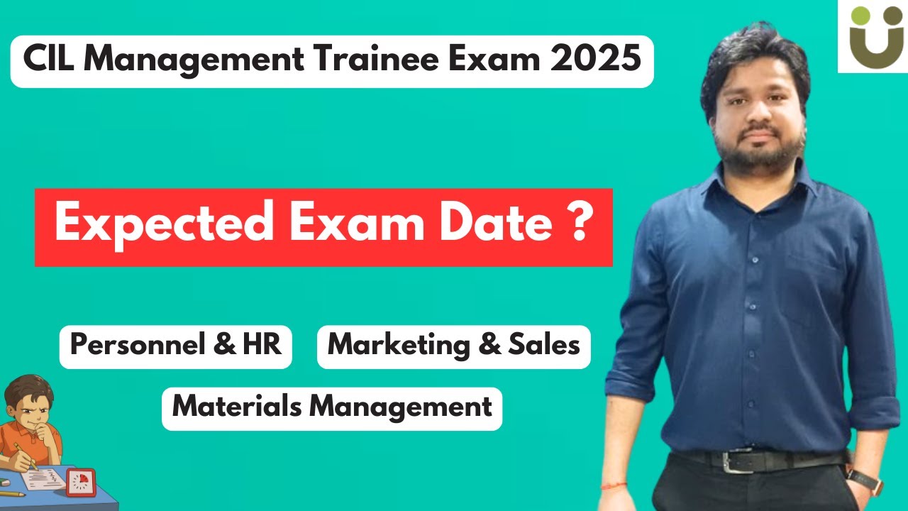 Expected Exam Date CIL MT Recruitment - 2025 Exam - HR, Marketing, Material Management