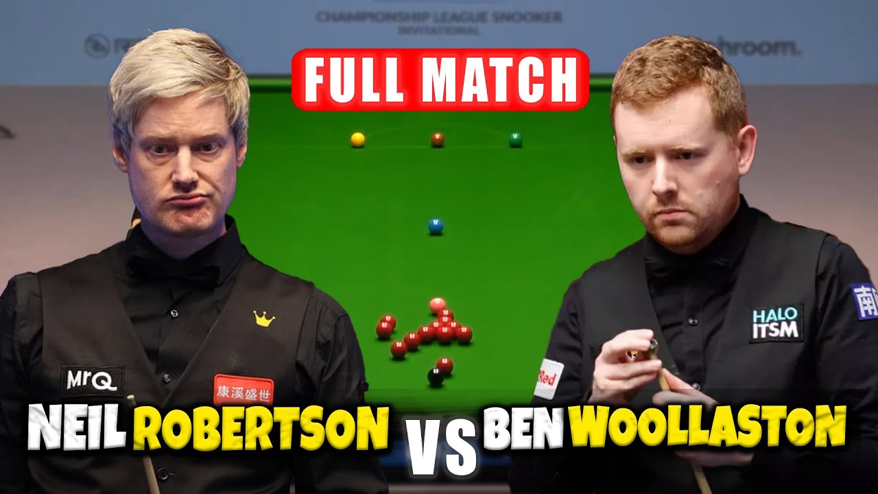 Neil Robertson vs Ben Woollastan Championship League 2026 Snooker Full Match