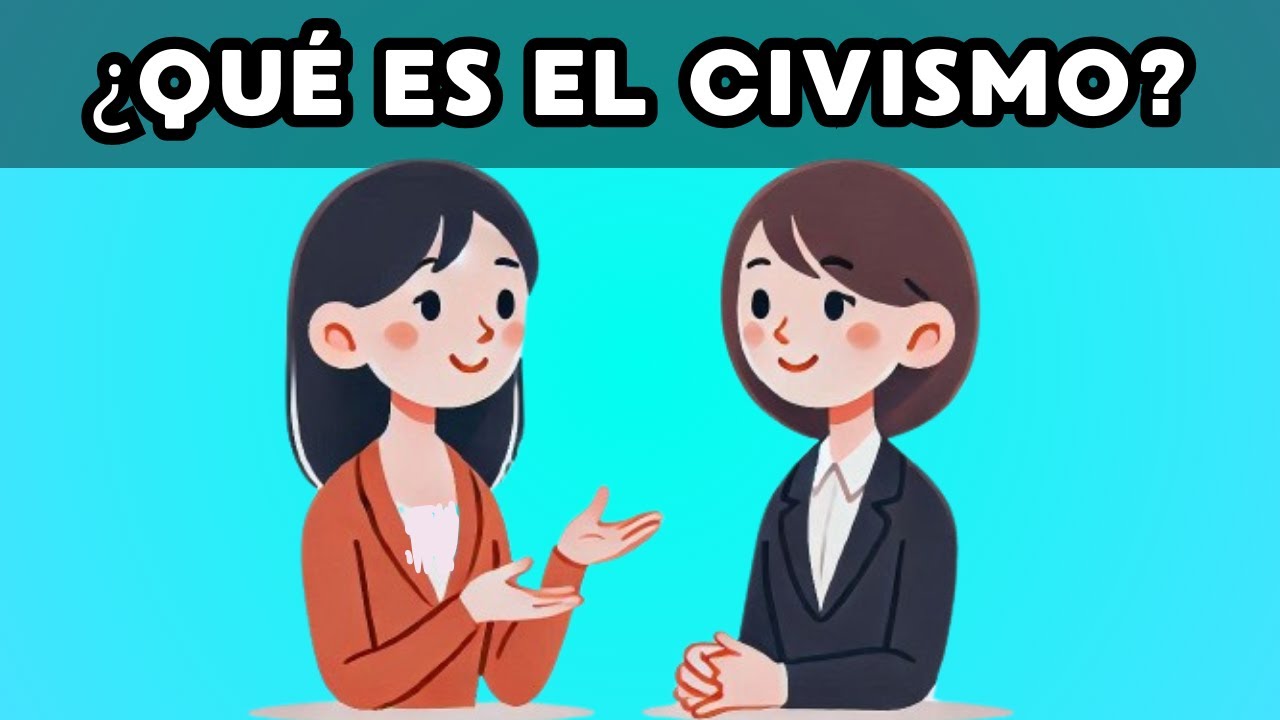&iquest;Qu&eacute; es el civismo?